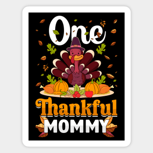 Thanksgiving day November 24 One Thankful mommy Magnet